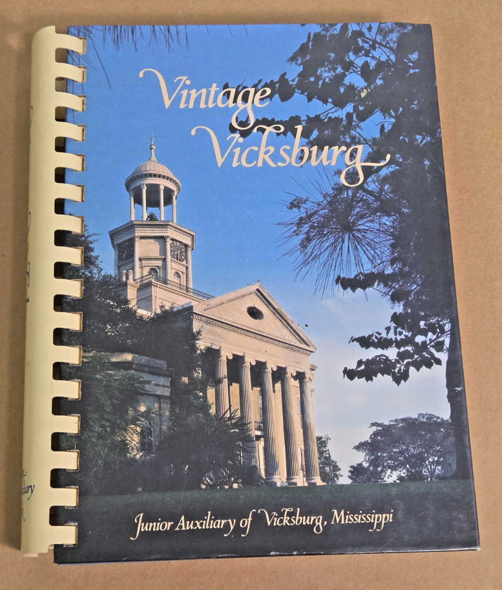 Vintage Vicksburg Cookbook 1986 2nd Printing Junior Auxiliary MS Southern Recipe
